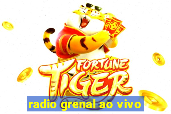 radio grenal ao vivo